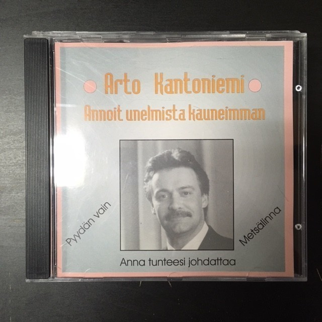 Arto Kantoniemi - Annoit unelmista kauneimman CD