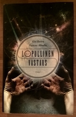 Álex Rovira & Francesc Miralles: Lopullinen vastaus
