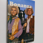 Teddy Parker : Bonanza : matkalla seikkailuun : kertomus ... - pikkukuva 1