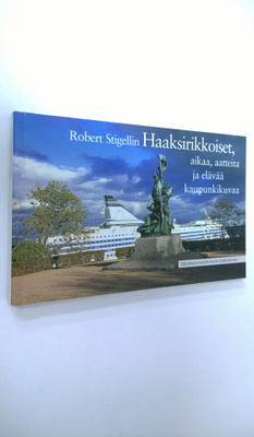 Teija (toim.) Mononen : Robert Stigellin Haaksirikkoiset ...