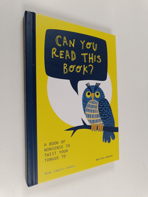 Huw Lewis-Jones : Can You Read This Book? - A Book of Non...