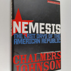 Chalmers A. Johnson : Nemesis : the last days of the Amer... - pikkukuva 1