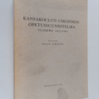 Kalevi Tamminen : Kansakoulun uskonnon opetussuunnitelma ... - pikkukuva 1