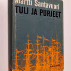 Martti Santavuori : Tuli ja purjeet - pikkukuva 1