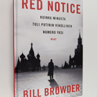 Bill Browder : Red notice : kuinka minusta tuli Putinin v... - pikkukuva 1