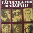 "Estonia" lauluteatri rajajaid, Eesti raamat 1981. 307 s. - pikkukuva 1