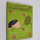 Karoliina Koskinen : Kipiä kaipuust - pikkukuva 1