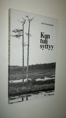 Jussi Jussinpoika : Kun tuli syttyy