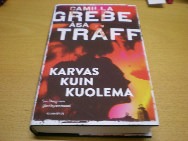 Camilla Grebe - Åsa Träff: Karvas kuin kuolema