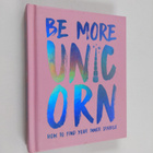 Joanna Gray : Be More Unicorn : How to Find Your Inner Sp... - pikkukuva 1