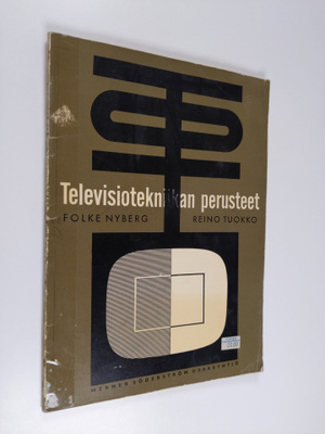 Reino Tuokko ym. : Televisiotekniikan perusteet