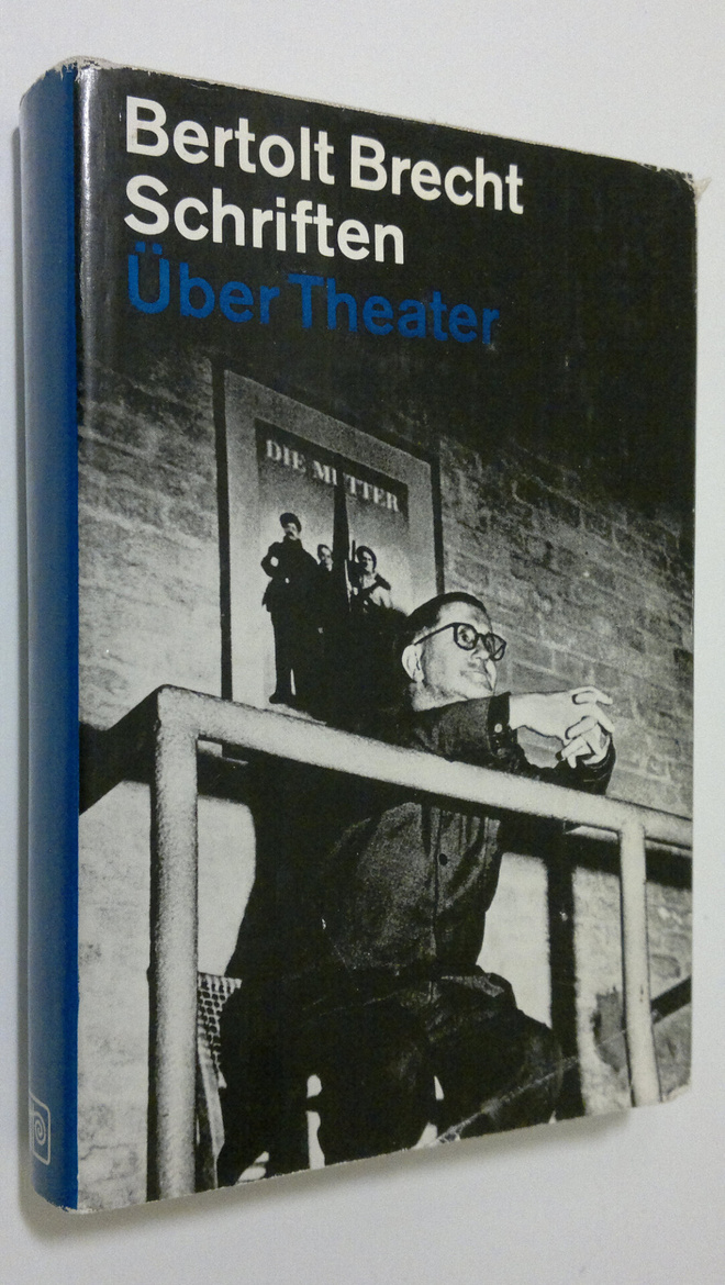 Bertol Brecht : Schriften : Uber Theater