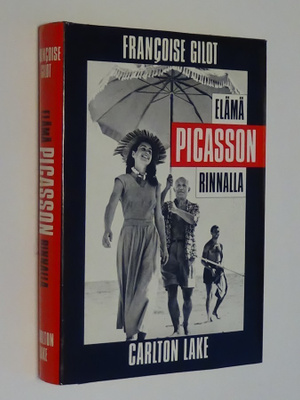 Francoise Gilot & Carlton Lake : Elämä Picasson rinnalla