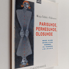 Mirja Tolkki-Nikkonen : Parisuhde, perhesuhde, olosuhde :... - pikkukuva 1