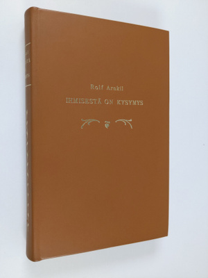 Rolf Arnkil : Ihmisestä on kysymys : kirjeenvaihtoa Pentt...