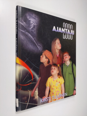 Kirsti Tulonen-Seppänen : Ajantaju 2000
