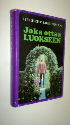 Herbert Lieberman : Joka ottaa luokseen