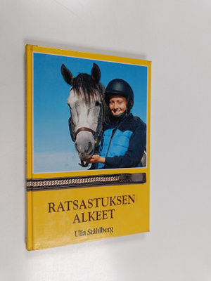 Ulla Ståhlberg : Ratsastuksen alkeet