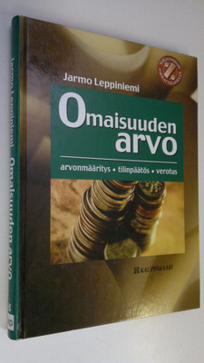 Jarmo Leppiniemi : Omaisuuden arvo : arvonmääritys, tilin...