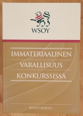 Risto Koulu: Immateriaalinen varallisuus konkurssissa