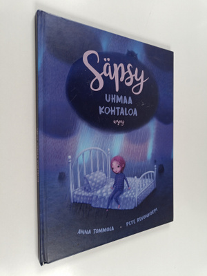 Anna Tommola : Säpsy uhmaa kohtaloa