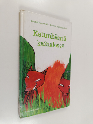 Leena Ravantti : Ketunhäntä kainalossa