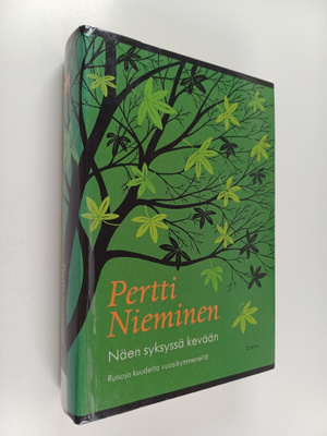 Pertti Nieminen : Näen syksyssä kevään : runoja kuudelta ...