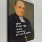 Veijo (toim) Saloheimo : Eino Sormunen : tutkija, esipaim... - pikkukuva 1