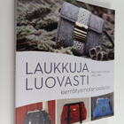 Anu Lahti ym. : Laukkuja luovasti kierrätysmateriaalista - pikkukuva 1