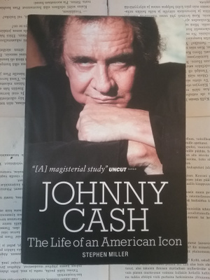 Stephen Miller - Johnny Cash: The Life of American Icon