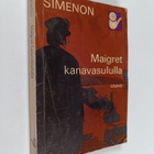 Georges Simenon : Maigret kanavasululla : Komisario Maigr... - pikkukuva 1