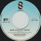 WERNER BROS. ~ Minä Juon Nyt Kahvia ~ 7" 45 RPM SINGLE - pikkukuva 3