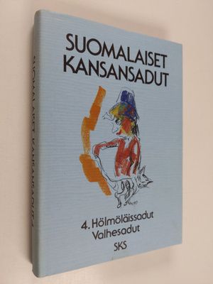 Pirkko-Liisa (toim.) Rausmaa : Suomalaiset kansansadut 4 ...