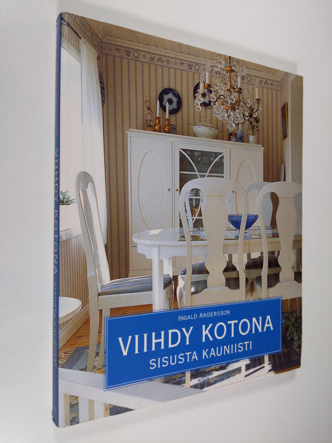 Ingald Andersson : Viihdy kotona, sisusta kauniisti