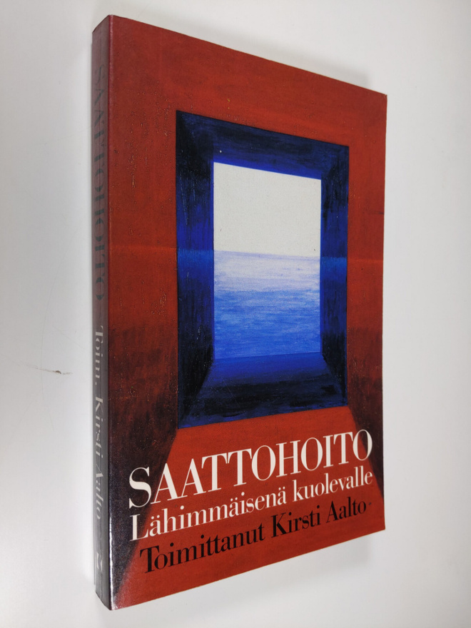 Kirsti (toim.) Aalto : Saattohoito lähimmäisenä kuolevalle