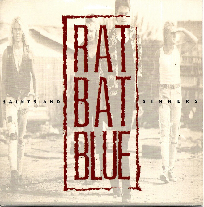 RAT BAT BLUE: Saints And Sinners / Long Gone  7"kk