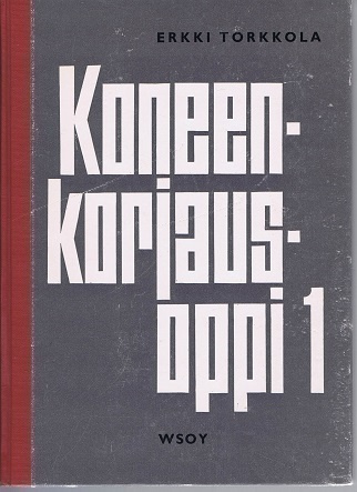 Erkki Torkkola : Koneenkorjausoppi 1