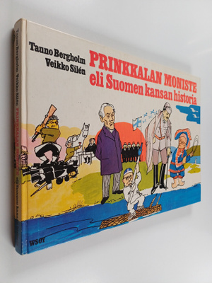 Tauno Bergholm : Prinkkalan moniste eli Suomen kansan his...