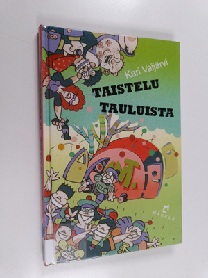 Kari Vaijärvi : Taistelu tauluista