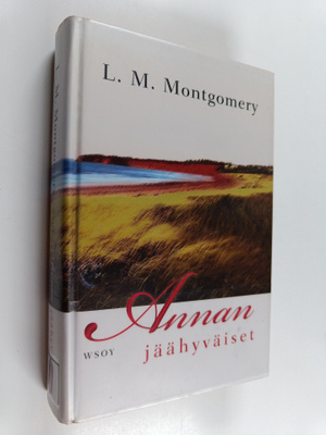 L. M. Montgomery : Annan jäähyväiset