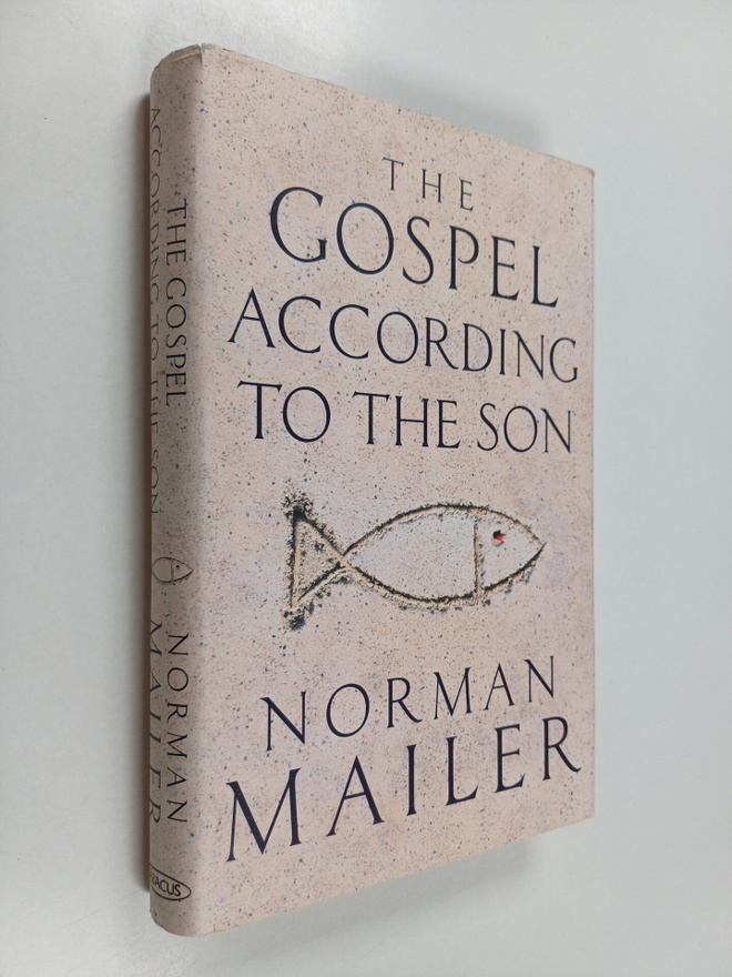 Norman Mailer : The Gospel according to the Son