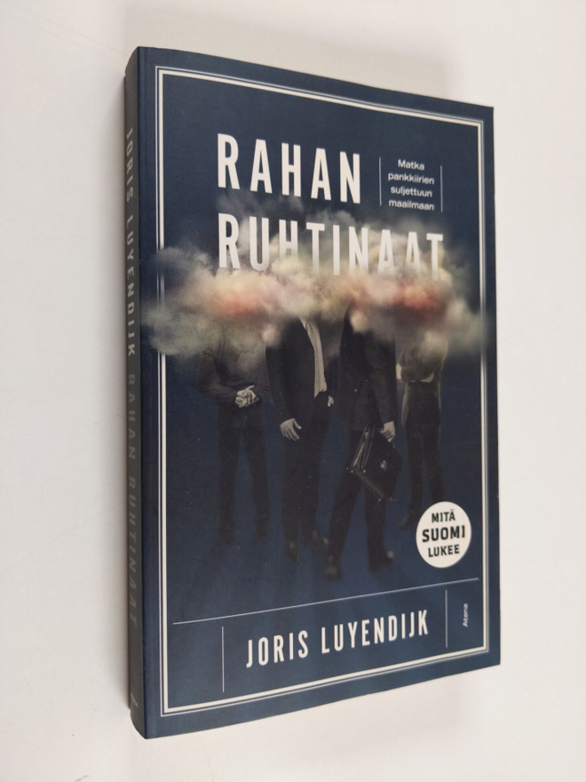 Joris Luyendijk : Rahan ruhtinaat : matka pankkiirien sul...