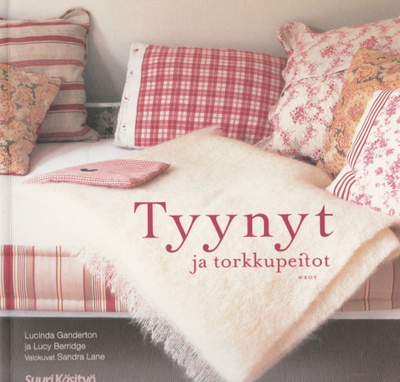 Lucinda Ganderton: Tyynyt ja torkkupeitot