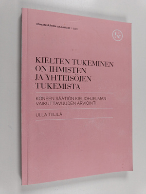 Ulla Tiililä : Kielten tukeminen on ihmisten ja yhteisöje...