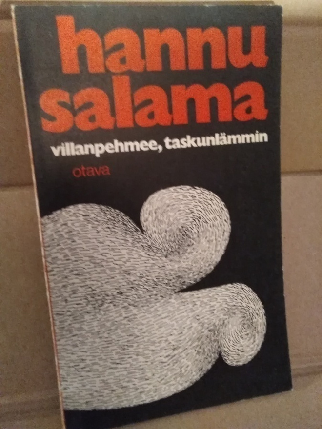 Hannu Salama: Villanpehmee, taskunlämmin