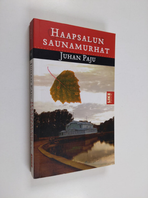 Juhan Paju : Haapsalun saunamurhat