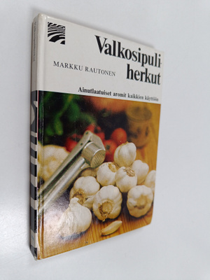 Markku Rautonen : Valkosipuliherkut