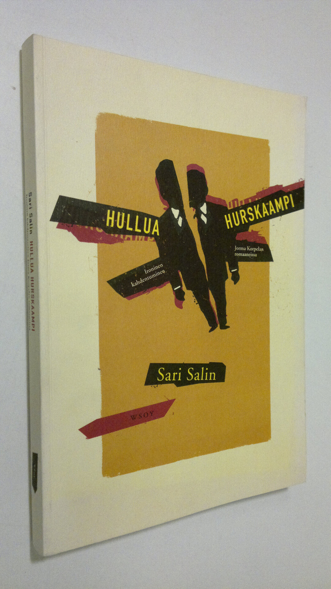 Sari Salin : Hullua hurskaampi : ironinen kahdentuminen J...