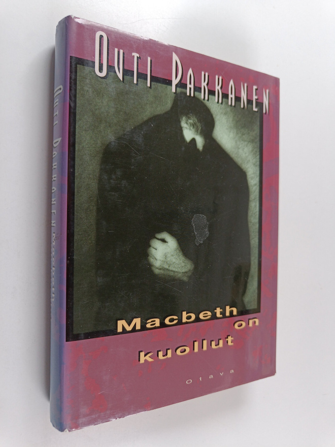 Outi Pakkanen : Macbeth on kuollut : jännitysromaani