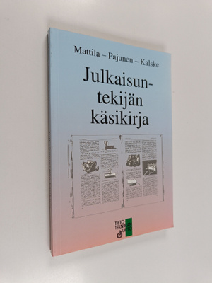 Pentti Mattila : Julkaisuntekijän käsikirja